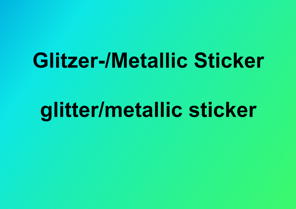 Glitzer-/Metallic Sticker