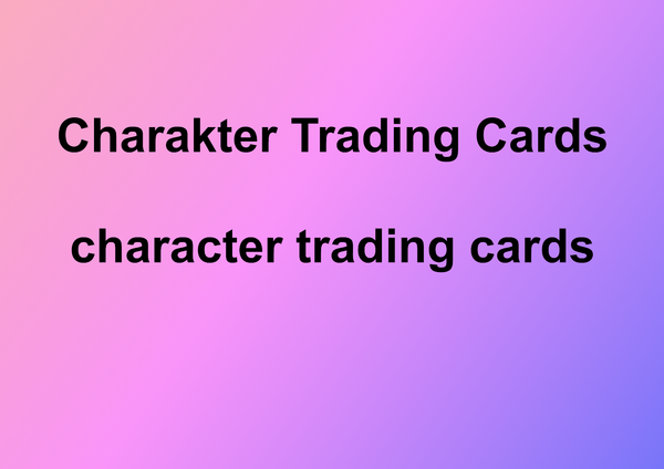Charakter Trading Cards