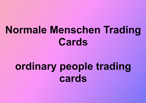 Normale Menschen Trading Cards