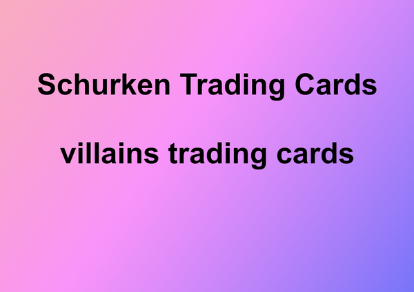 Schurken Trading Cards