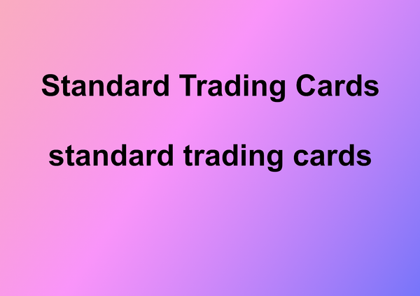 Standard Trading Cards