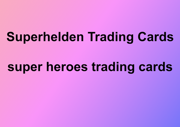 Superhelden Trading Cards